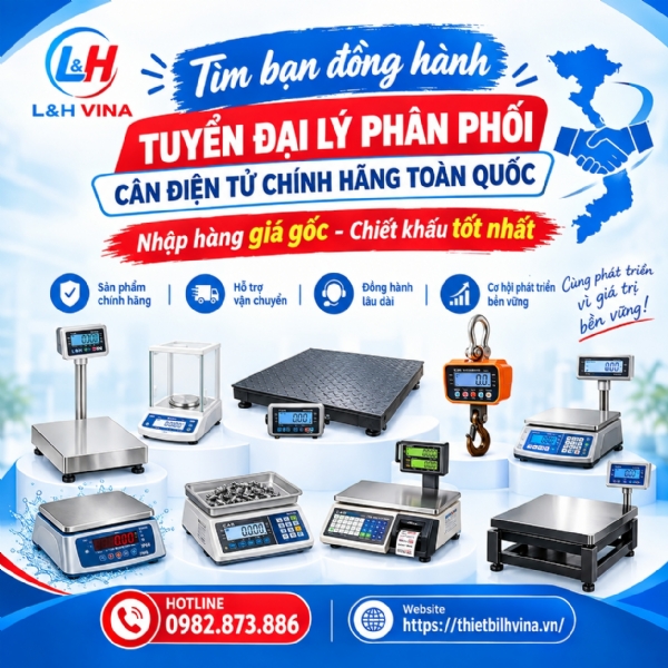 TUYỂN ĐẠI LÝ PHÂN PHỐI CÂN ĐIỆN TỬ CHÍNH HÃNG TOÀN QUỐC